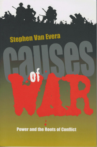 Könyv Causes of War Stephen Van Evera