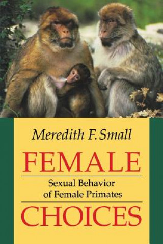 Buch Female Choices Meredith F. Small