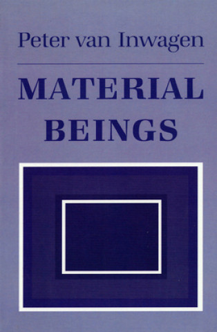 Kniha Material Beings Peter Van Inwagen