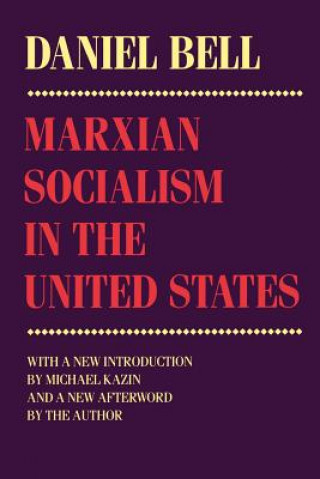 Book Marxian Socialism in the United States Daniel Bell