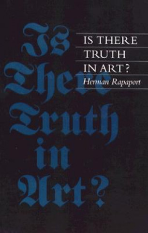 Knjiga Is There Truth in Art? Herman Rapaport