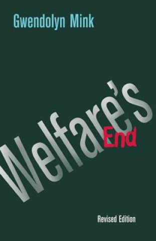 Könyv Welfare's End Gwendolyn Mink