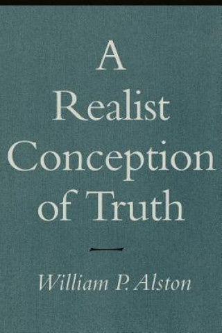 Book Realist Conception of Truth William P. Alston