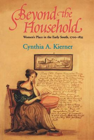 Kniha Beyond the Household Cynthia A. Kierner