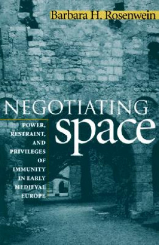 Libro Negotiating Space Barbara H. Rosenwein