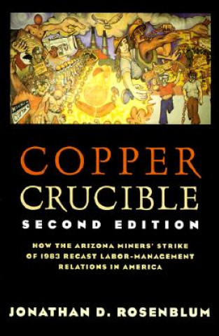 Knjiga Copper Crucible Jonathan D. Rosenblum