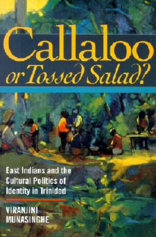 Libro Callaloo or Tossed Salad? Viranjini Munasinghe