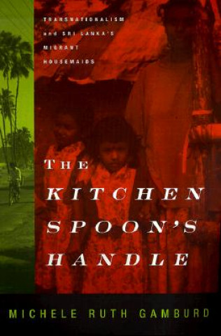 Knjiga Kitchen Spoon's Handle Michele Ruth Gamburd