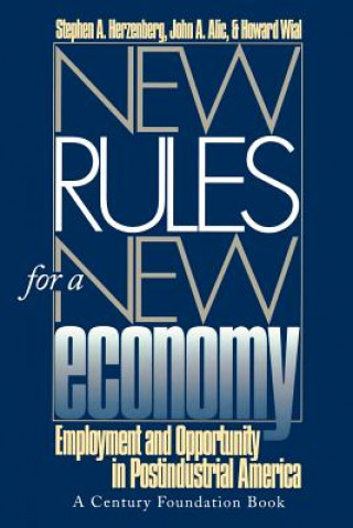 Книга New Rules for a New Economy John A. Alic