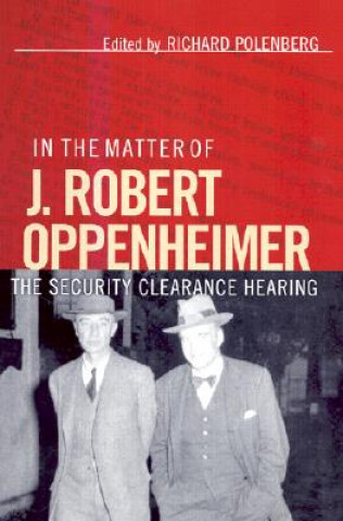 Könyv In the Matter of J. Robert Oppenheimer 