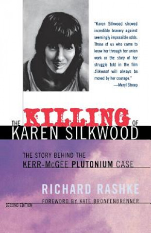 Книга Killing of Karen Silkwood Richard L. Rashke