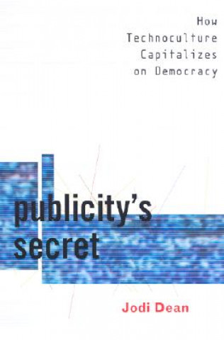 Kniha Publicity's Secret Jodi Dean