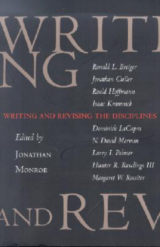 Libro Writing and Revising the Disciplines Jonathan Monroe