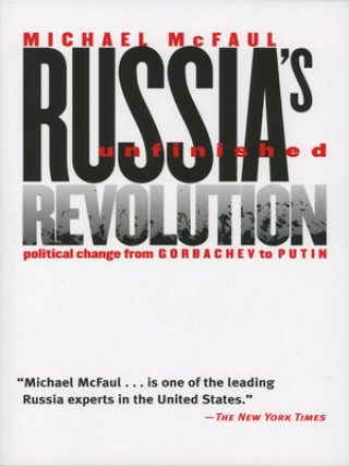 Carte Russia's Unfinished Revolution Michael McFaul