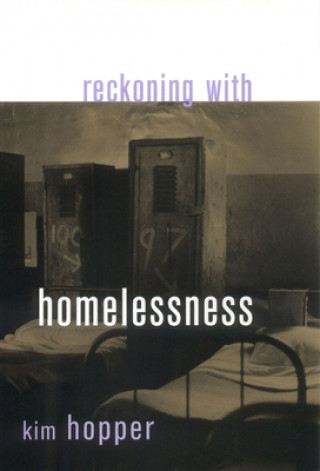 Carte Reckoning with Homelessness Kim Hopper