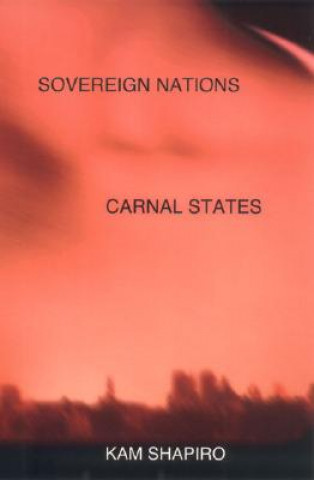 Kniha Sovereign Nations, Carnal States Kam Shapiro