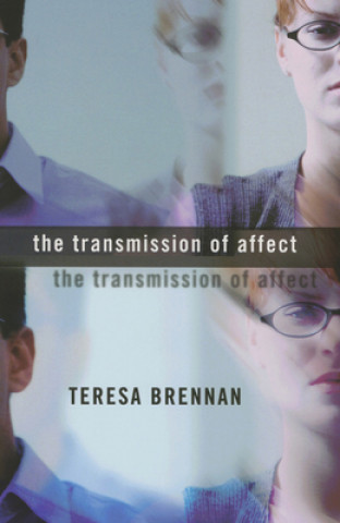 Kniha Transmission of Affect Teresa Brennan