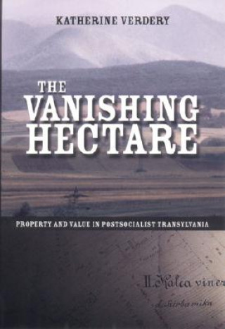 Könyv Vanishing Hectare Katherine Verdery