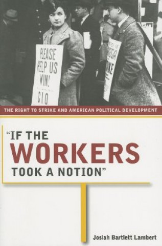 Könyv "If the Workers Took a Notion" Josiah Bartlett Lambert