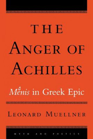 Książka Anger of Achilles Leonard Muellner