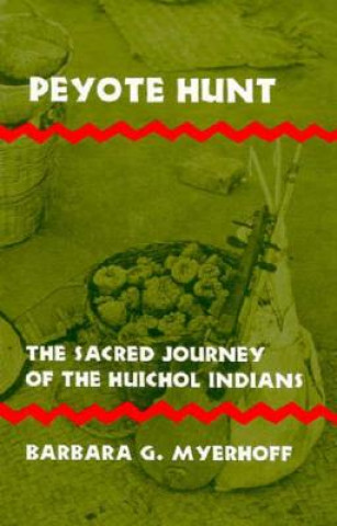 Buch Peyote Hunt Barbara G. Myerhoff