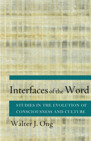 Kniha Interfaces of the Word Walter J. Ong