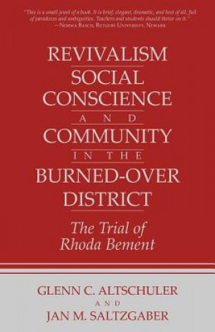 Carte Revivalism, Social Conscience, and Community in the Burned-Over District Glenn C. Altschuler