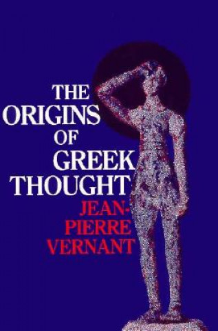 Könyv Origins of Greek Thought Jean-Pierre Vernant