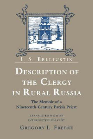 Kniha Description of the Clergy in Rural Russia I.S. Belliustin