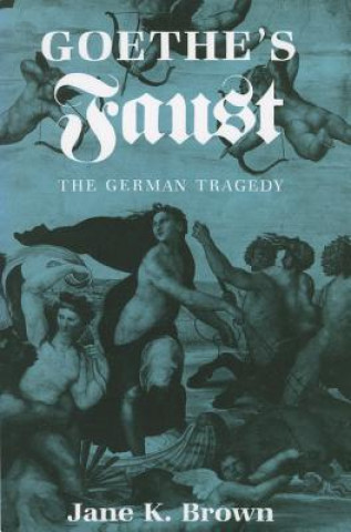 Carte Goethe's "Faust" Jane K. Brown