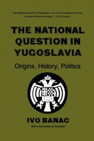 Carte National Question in Yugoslavia Ivo Banac