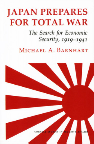 Könyv Japan Prepares for Total War Michael Barnhart