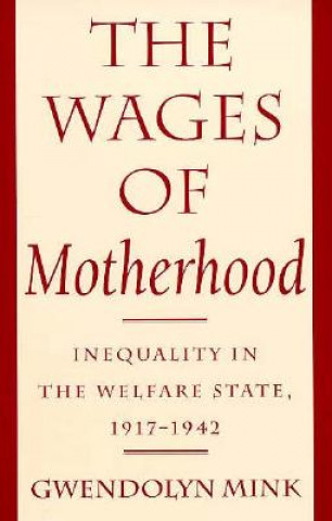 Carte Wages of Motherhood Gwendolyn Mink