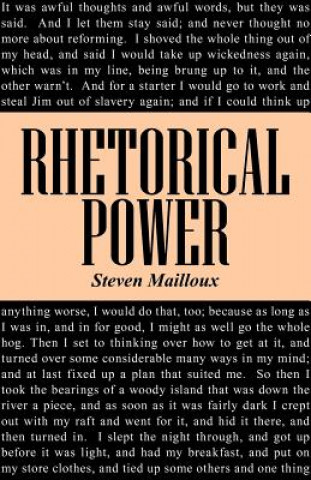 Kniha Rhetorical Power Steven Mailloux