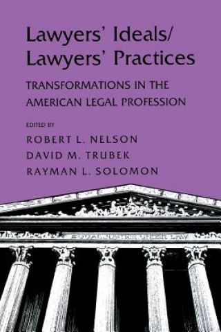 Könyv Lawyers' Ideals/Lawyers' Practices Robert L. Nelson