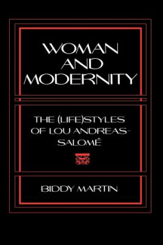 Könyv Woman and Modernity Biddy Martin