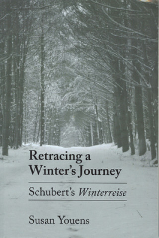 Kniha Retracing a Winter's Journey Susan Youens
