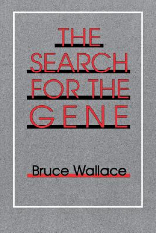 Книга Search for the Gene Bruce Wallace