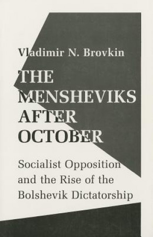 Carte Mensheviks after October Vladimir N. Brovkin