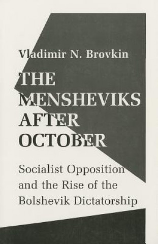 Knjiga Mensheviks after October Vladimir N. Brovkin