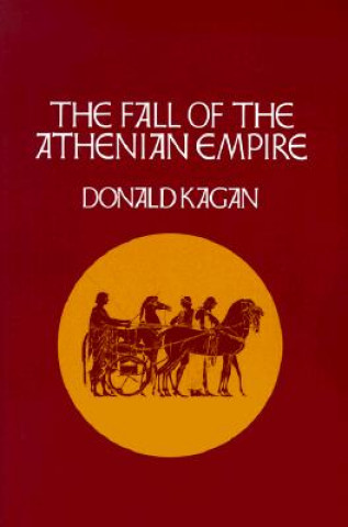 Carte Fall of the Athenian Empire Donald Kagan
