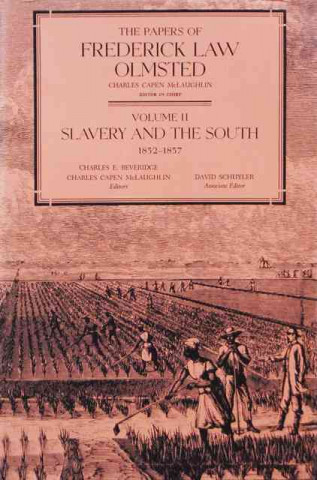 Libro Papers of Frederick Law Olmsted Frederick Law Olmsted