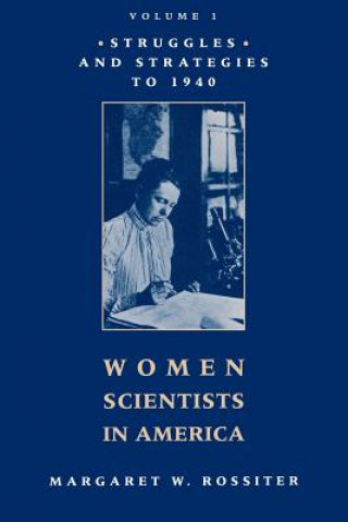 Carte Women Scientists in America Margaret W. Rossiter