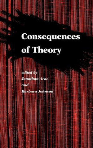 Kniha Consequences of Theory Jonathan Arac