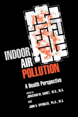 Könyv Indoor Air Pollution John D. Spengler