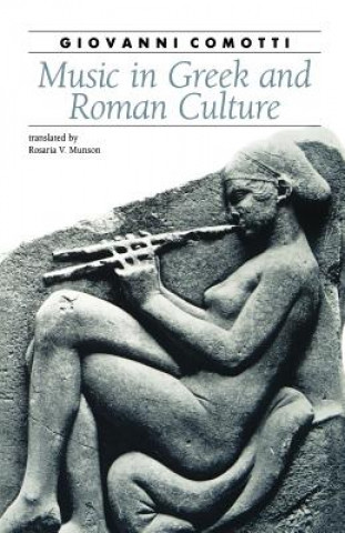 Carte Music in Greek and Roman Culture Giovanni Comotti