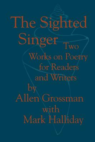 Kniha Sighted Singer Allen Grossman