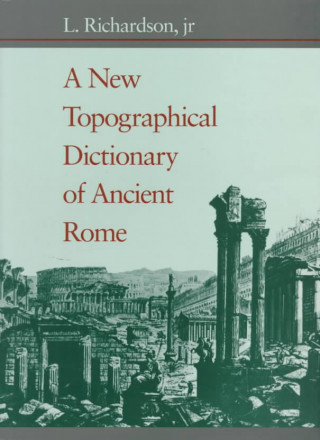 Carte New Topographical Dictionary of Ancient Rome L. Richardson
