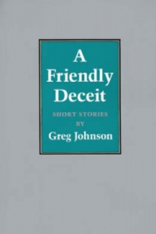 Livre Friendly Deceit Greg Johnson