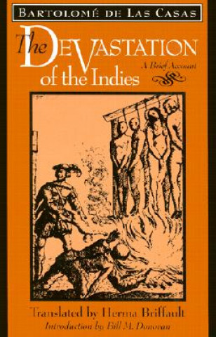 Książka Devastation of the Indies Bartolome de las Casas